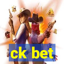 ck bet